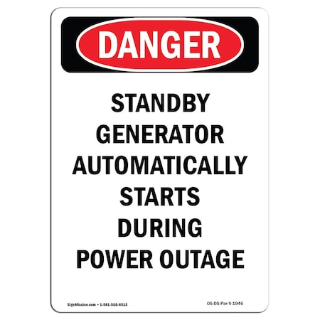 Signmission Safety Sign, OSHA Danger, 14" Height, Standby Generator Automatically, Portrait OS-DS-D-1014-V-1946